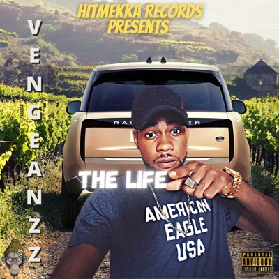 The Life (feat. Vengeanzz) - Single