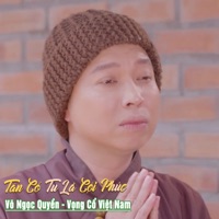 Tân Cổ Tu Là Cột Phúc - EP - Võ Ngọc Quyền & Vọng Cổ Việt Nam