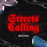 Streets Calling - Single - BRAYD0