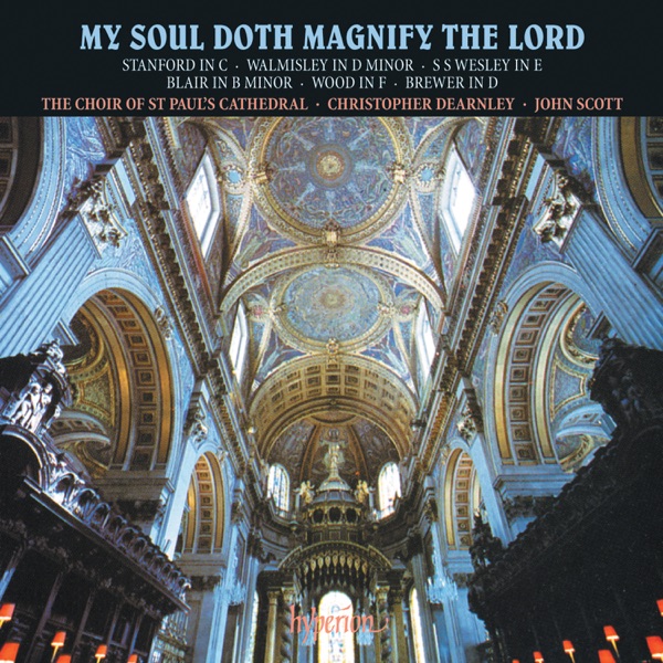 My Soul Doth Magnify the Lord: Magnificat & Nunc Dimittis Settings, Vol. 1 - Stanford, Walmisley, Wesley, Wood etc.