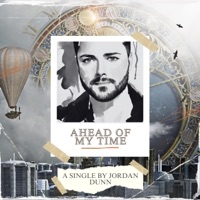 Ahead of My Time - Single - Jordan Dunn