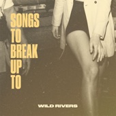 Wild Rivers - Thinking 'bout Love