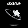 Yung Xiety - Imran Khan (Mashup) artwork