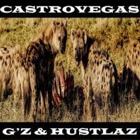G'z & Hustlaz - Single - Castro Vegas