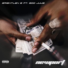 Newport (feat. EOD JUUG) Brightlen B