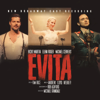 Evita (New Broadway Cast Recording 2012) - Andrew Lloyd Webber & "Evita" 2012 Broadway Cast