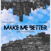 Make Me Better - Single (feat. Chase Bandz & Eleo Caper) - Single