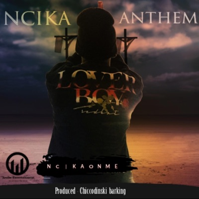 Ncika Anthem - Single