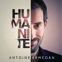 HUMANITÉ — ANTOINE ARMEDAN
