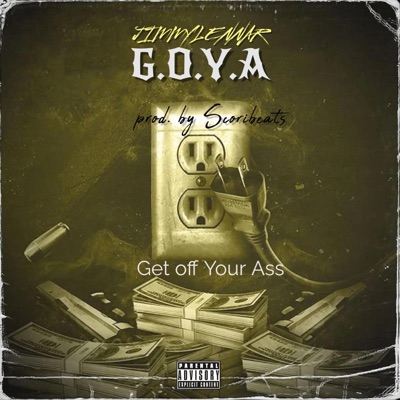 G.O.Y.A (Get of your ass) - Single