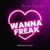 WANNA FREAK (feat. Danny Banks) - Single