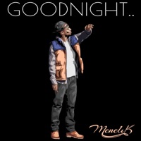 Goodnight - Single - Menelik