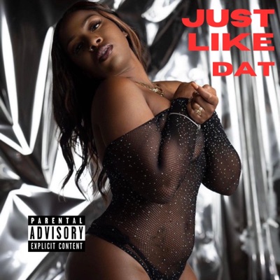 Just Like Dat - Single
