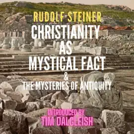 Christianity as Mystical Fact and the Mysteries of Antiquity (Unabridged)