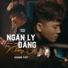 Ngàn Ly Đắng Không Say - Single