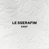 EASY - EP - LE SSERAFIM