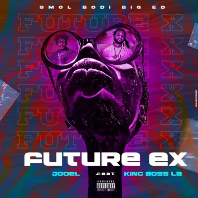 Future Ex (feat. Boss L.A) - Single
