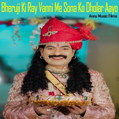 Bheruji Ki Ray Vanni Me Sona Ko Dholar Aayo - Single