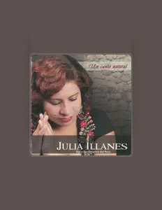 Écoutez Julia Illanes, regardez des vidéoclips, lisez la biographie, consultez les dates de tournée et plus encore !
