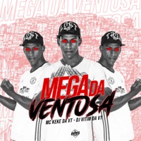 Mega da Ventosa (feat. Dj vitim da vt) - Single - Mc Keke da VT