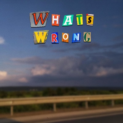 Whats Wrong (feat. Jack Mellow) - Single