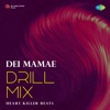 Dei Mamae (From "Ivan Than Uthaman") [Drill Mix] - Single