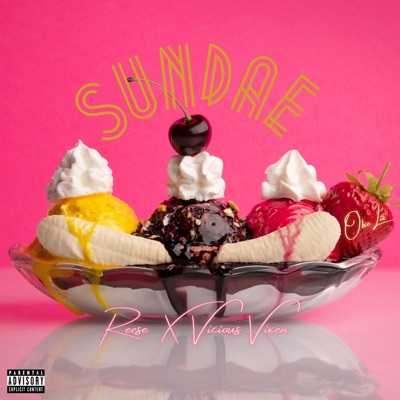 Sundae (feat. Reese & Bigalow & Vicious Vixen) [Remastered] - Single