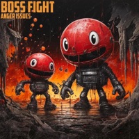 Boss Fight - Single - Anger Issues