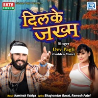 Dilke Zakhm (Original) - EP - Dev Pagli