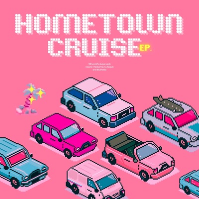 Hometown Cruise Ep (feat. Ty Raquin)