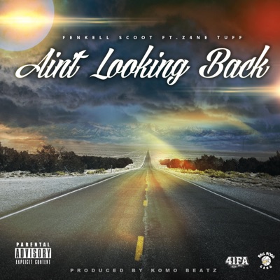 Ain't Lookin Back (feat. Z4ne Tuff) - Single