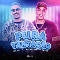 Pura Tentação - Single - MC Novinho da Praça & Mc GC