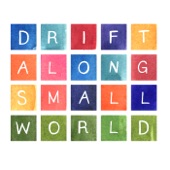 Drift Along Small World - Single