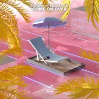 Come On Over — GAB, Polina Grace