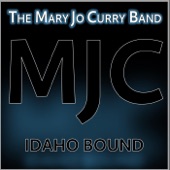 The Mary Jo Curry Band - Idaho Bound