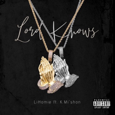 Lord Knows - Single (feat. K.Mi'Shon) - Single