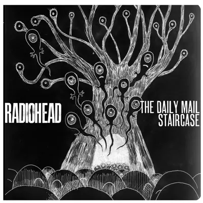 Ascolta 'The Daily Mail / Staircase - Single' di Radiohead