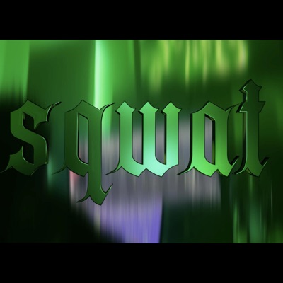 SQWAT (feat. H4NZO, Tristy & Plais) - Single