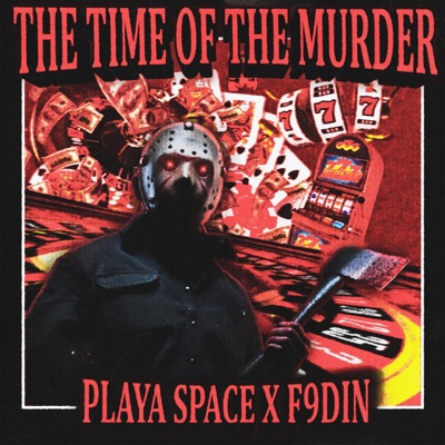 The Time of the Murder (feat. F9D1N) - Single