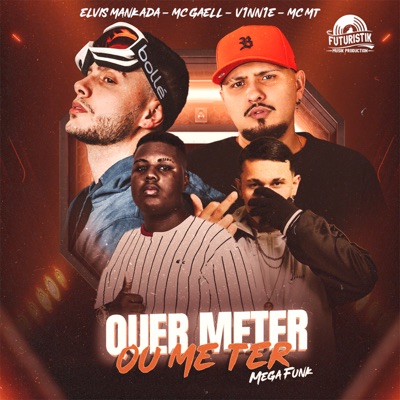 Quer Meter Ou Me Ter (feat. MC MT) - Single