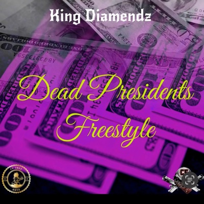 Dead Presidents Freestyle - Single