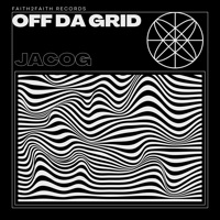 Off Da Grid - Single - Jacog