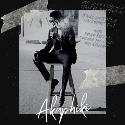 AKAPHIKI (feat. Brian Breeza, Sphura TL & Malackcean) - Single