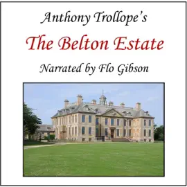The Belton Estate (Unabridged)