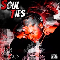 Soul Ties - Single - Rcg Keef