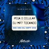 Pega o Celular Dj Mp7 Tocando (feat. MC MN) - Single