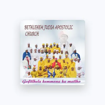 Listen to BETHLEHEM JUDIA APOSTOLIC CHURCH, watch music videos, read bio, see tour dates & more!