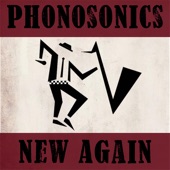 Phonosonics - New Again