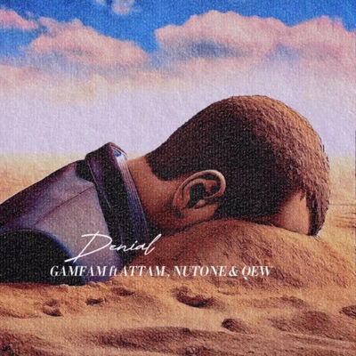 Denial (feat. Nu Tone, ATTAM & QEW) - Single