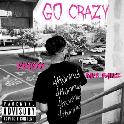 Go Crazy (feat. Nico Banz) - Single